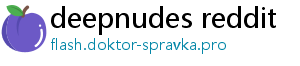 deepnudes reddit